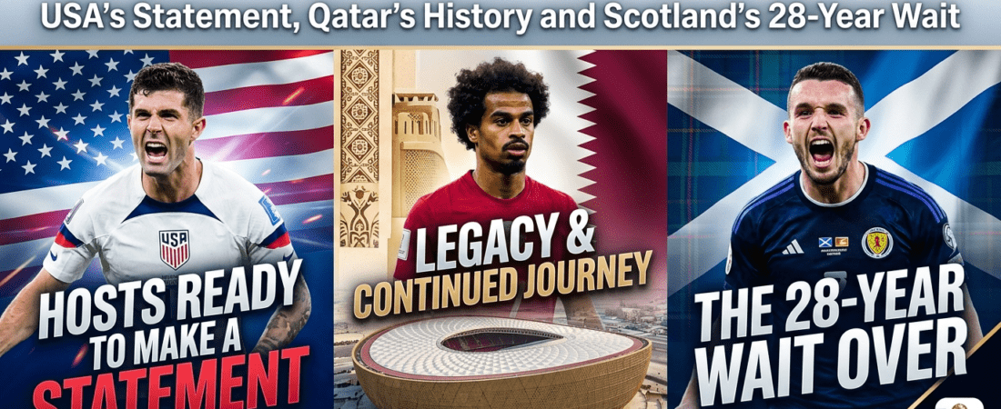 World Cup 2026 Talking Points: USA’s Statement, Qatar’s History and Scotland’s 28-Year Wait